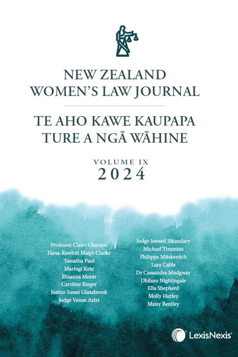 New Zealand Women’s Law Journal – Te Aho Kawe Kaupapa Ture a ngā Wāhine, Volume 9