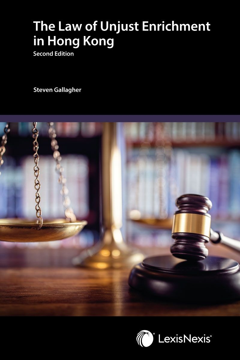 The Law of Unjust Enrichment in Hong Kong - Second Edition