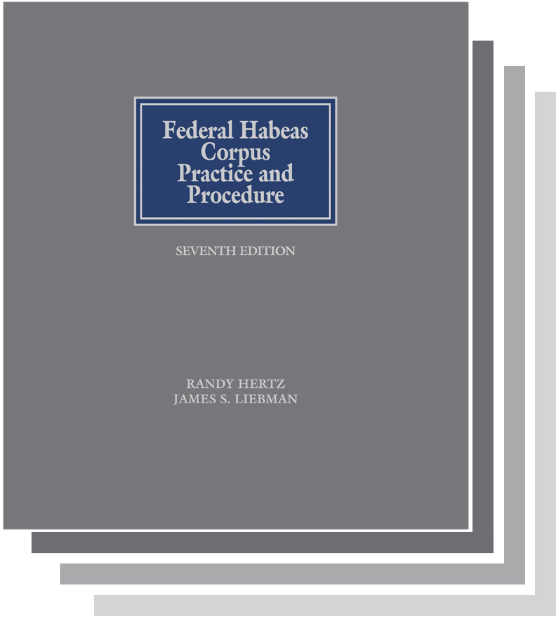 Federal Habeas Corpus Practice and Procedure