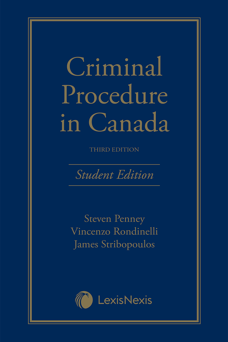 Criminal Procedure in Canada, 3rd Edition – Student Edition