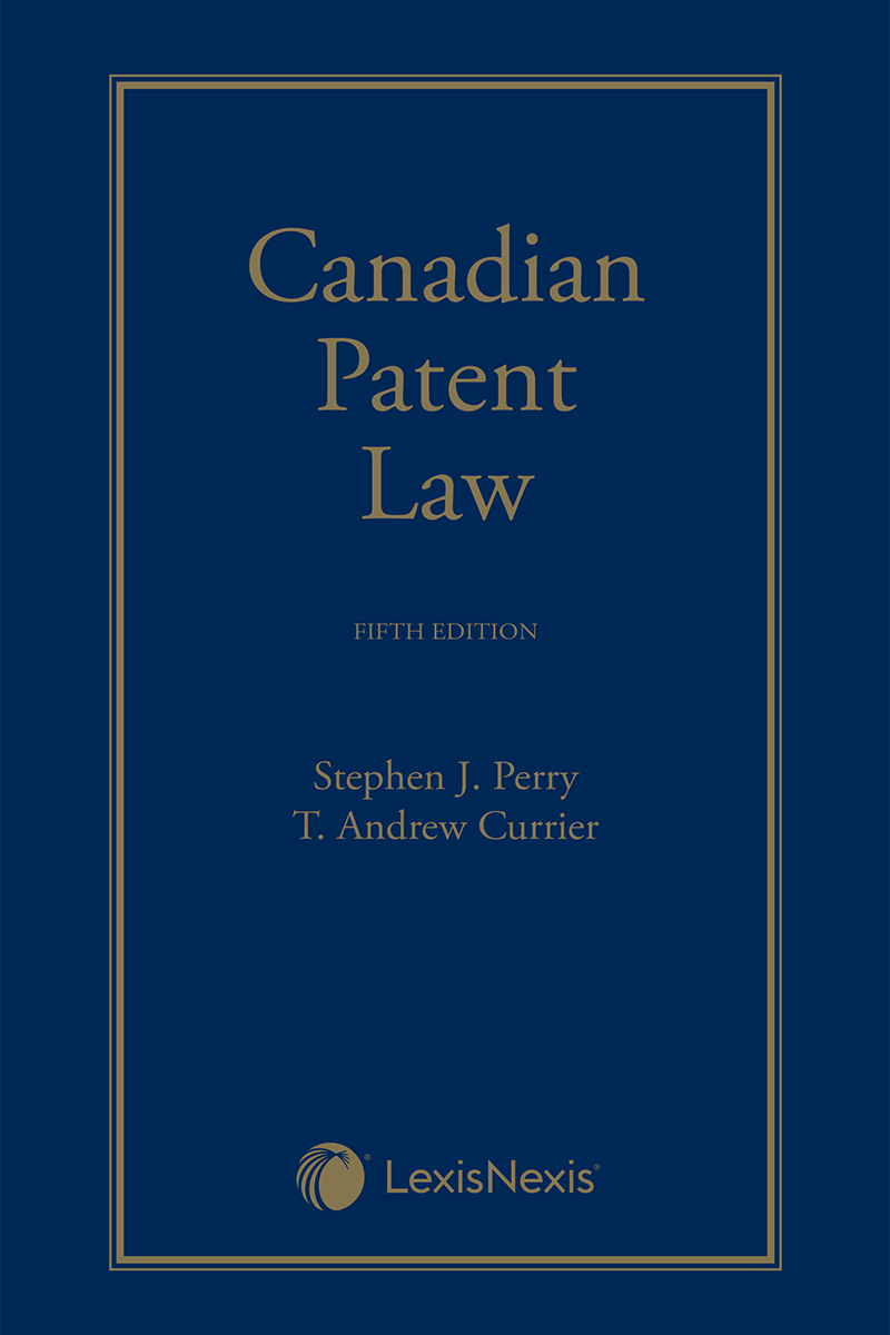 Canadian Patent Law, 5th Edition