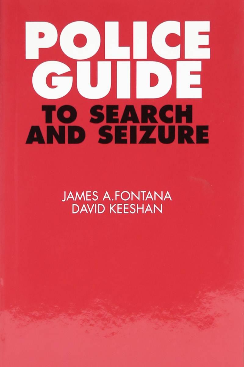 Police Guide to Search and Seizure
