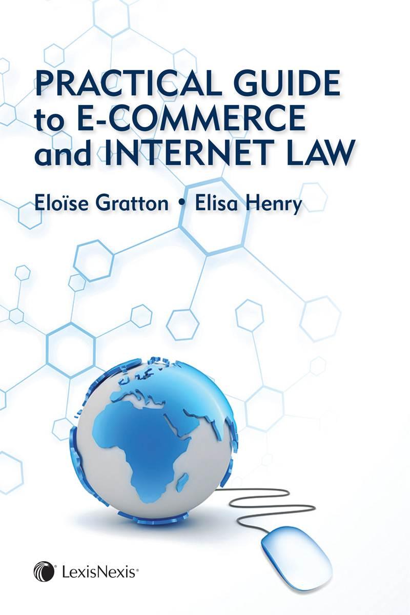 Practical Guide to E-Commerce and Internet Law + CD