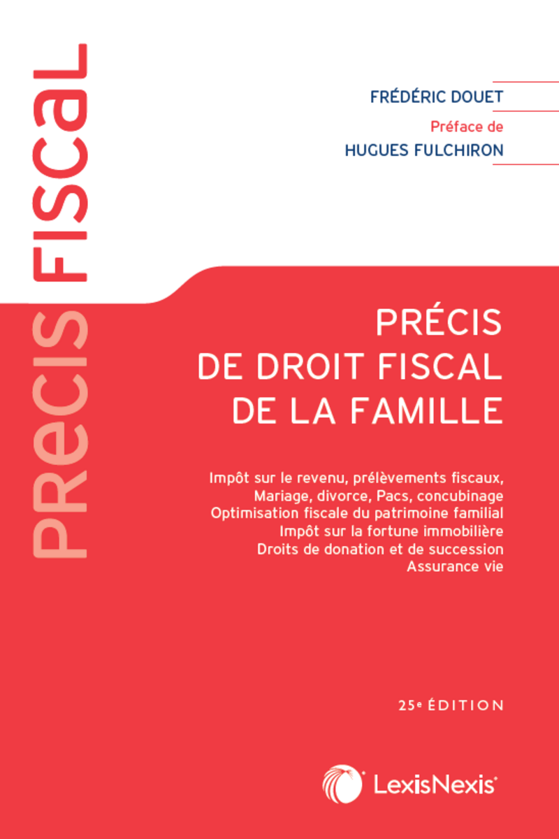Précis de droit fiscal de la famille - 25e édition