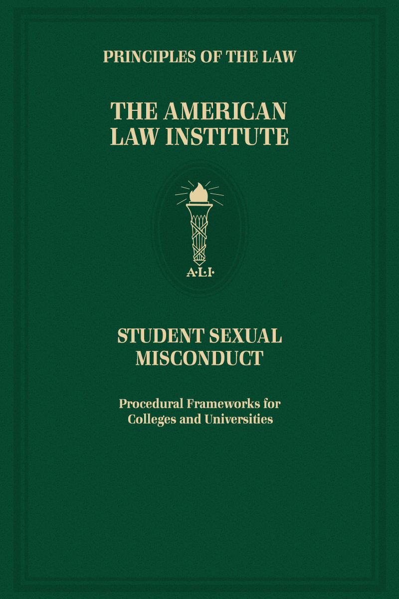 Principles of the Law, Student Sexual Misconduct: Procedural Frameworks for Colleges and Universities book cover