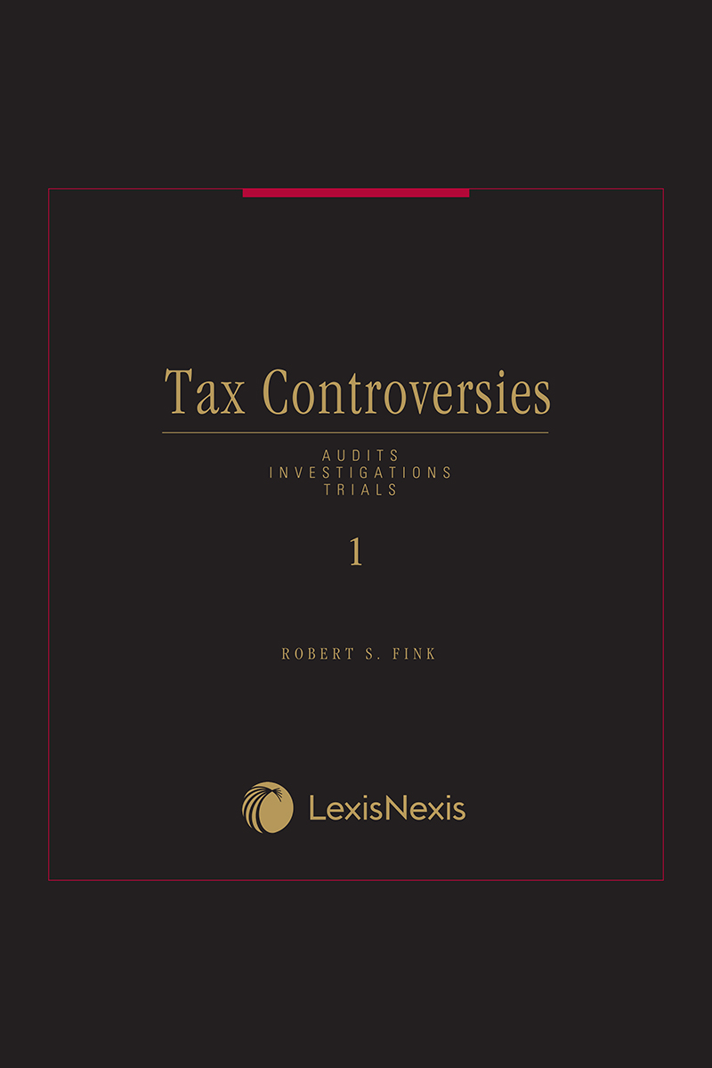  Tax Controversies:  Audits, Investigations, Trials book cover