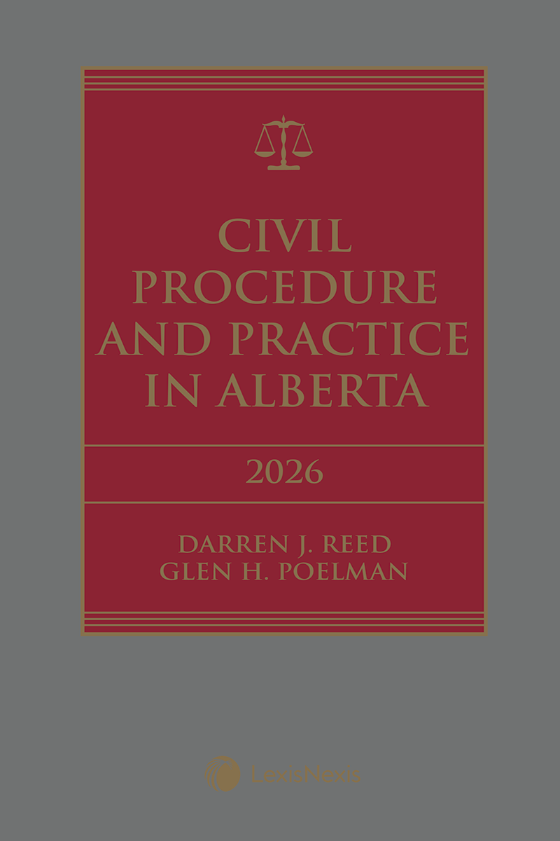 Civil Procedure and Practice in Alberta, 2026 Edition