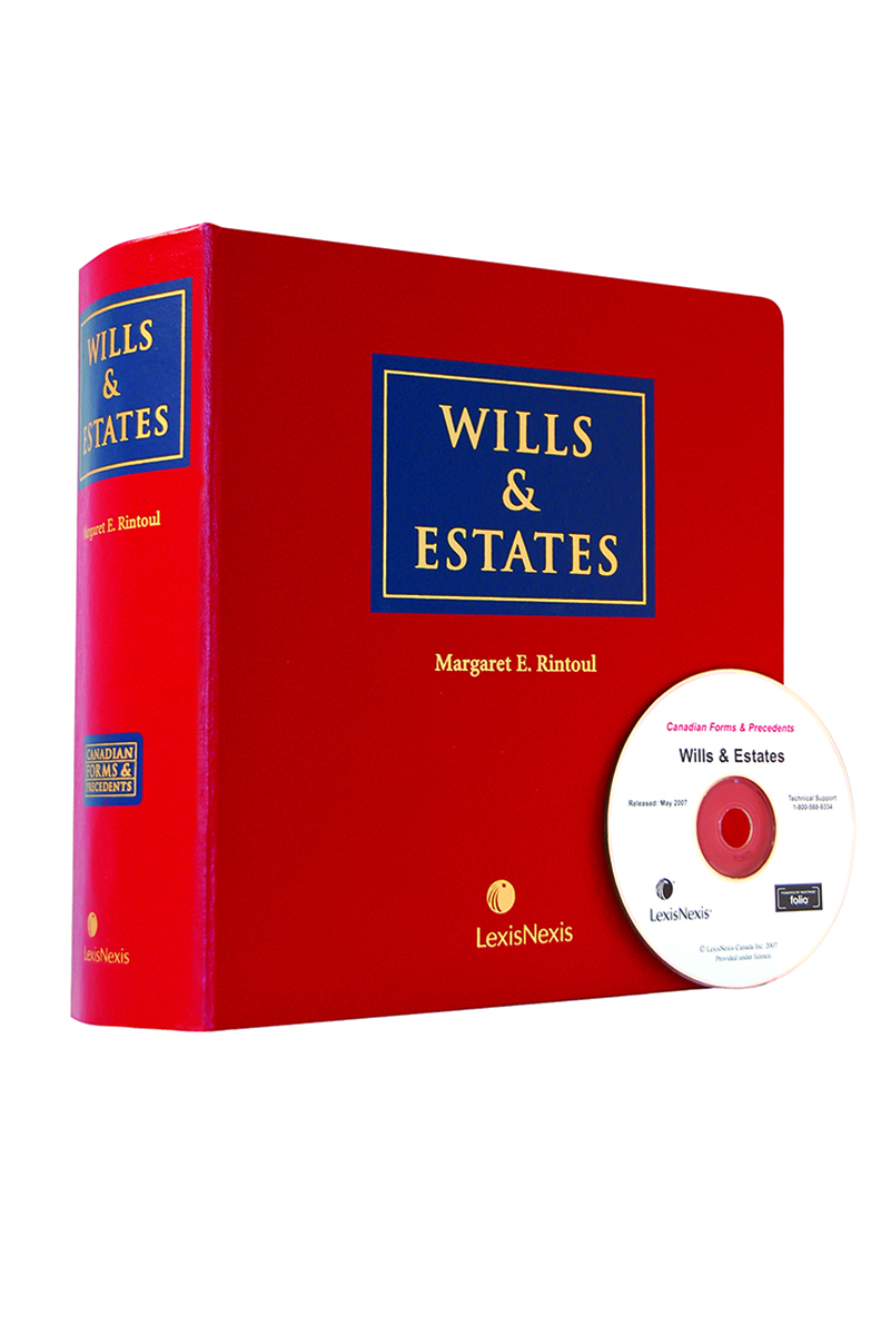 Canadian Forms & Precedents - Wills and Estates