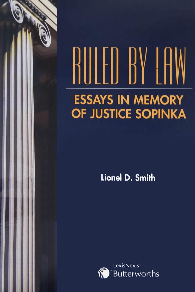 Ruled by Law - Essays in Memory of Justice Sopinka
