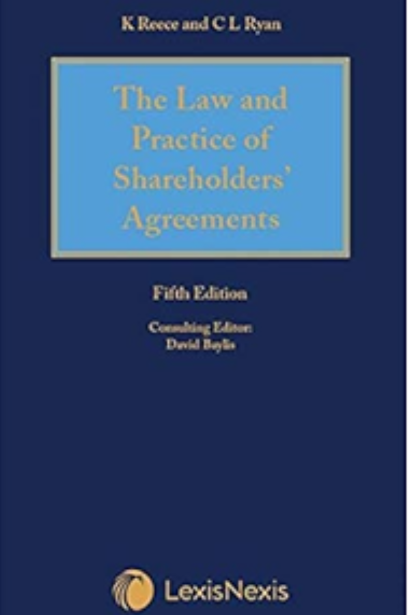Reece & Ryan: The Law and Practice of Shareholder’s Agreements - Fifth Editio