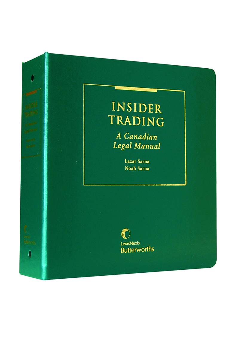 Insider Trading - A Canadian Legal Manual - Revised Edition