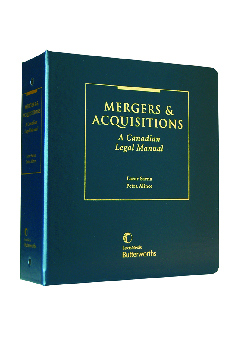 Mergers and Acquisitions: A Canadian Legal Manual - Revised Edition