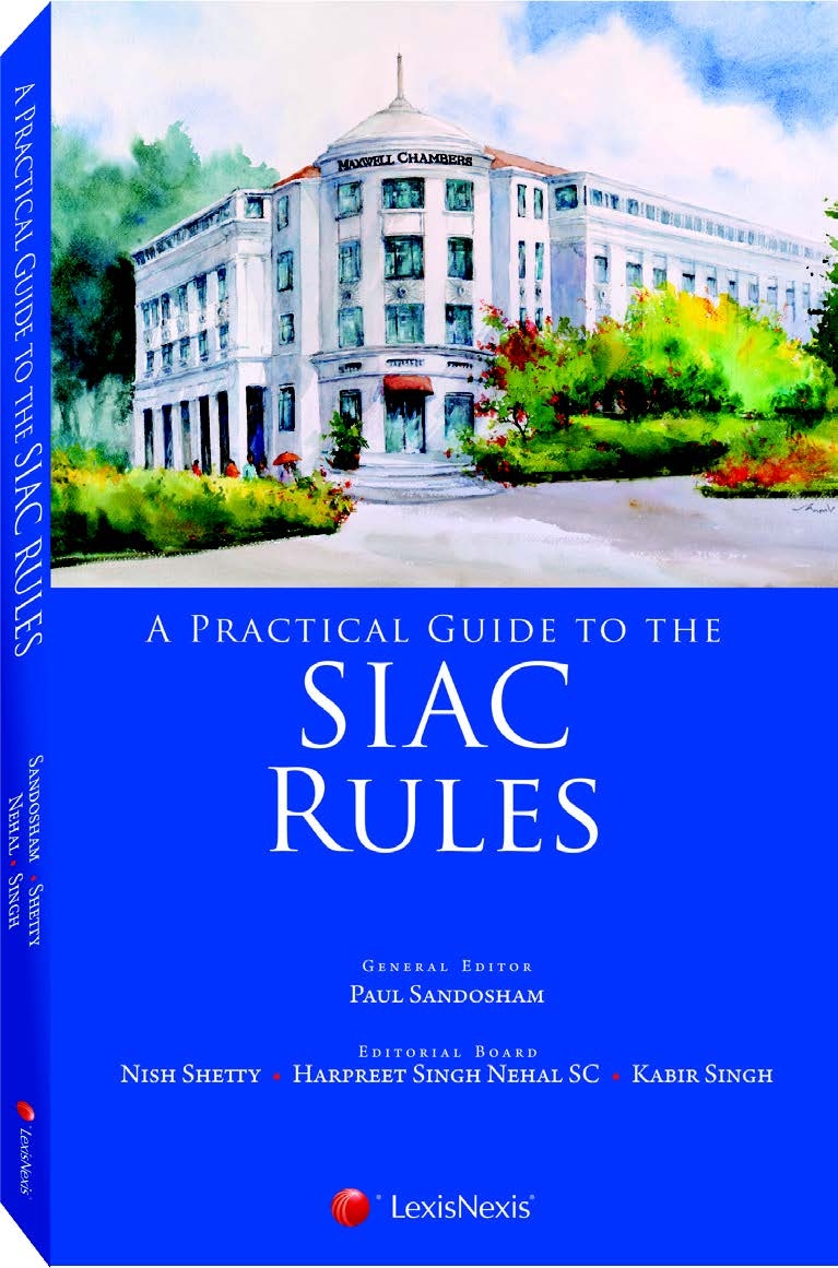 A Practical Guide to the SIAC Rules [Soft Cover]