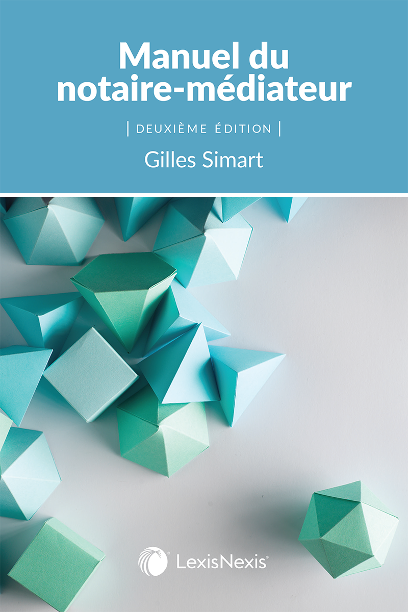 Manuel du notaire-médiateur, 2e édition