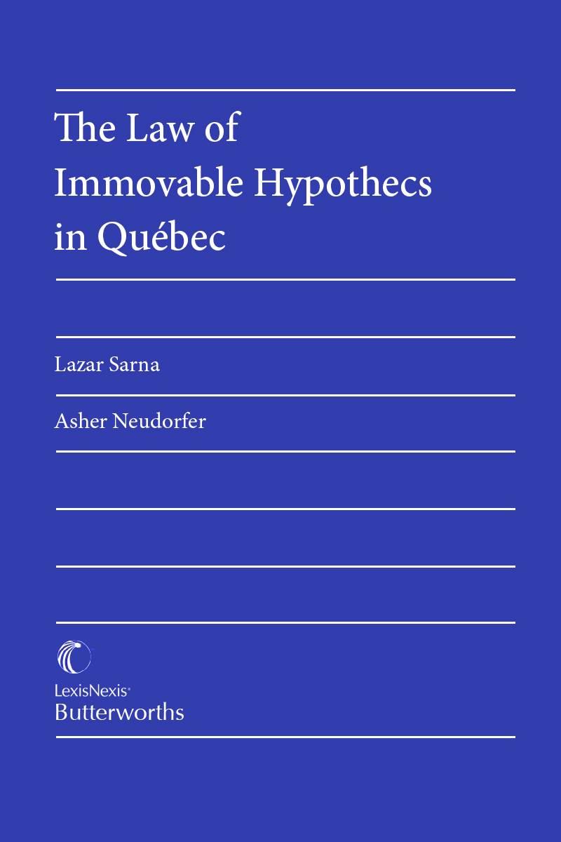 The Law of Immovable Hypothecs in Quebec