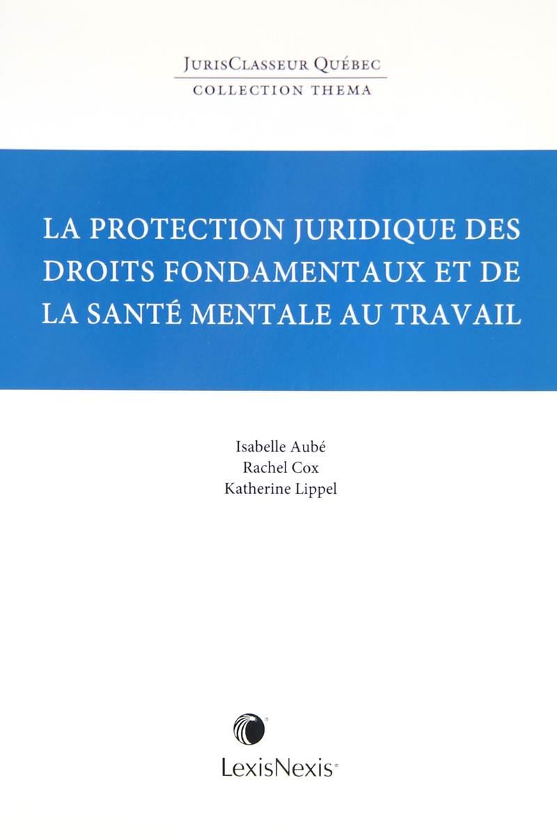 Thema - La protection juridique des droits fondamentaux et de la santé mentale au travail
