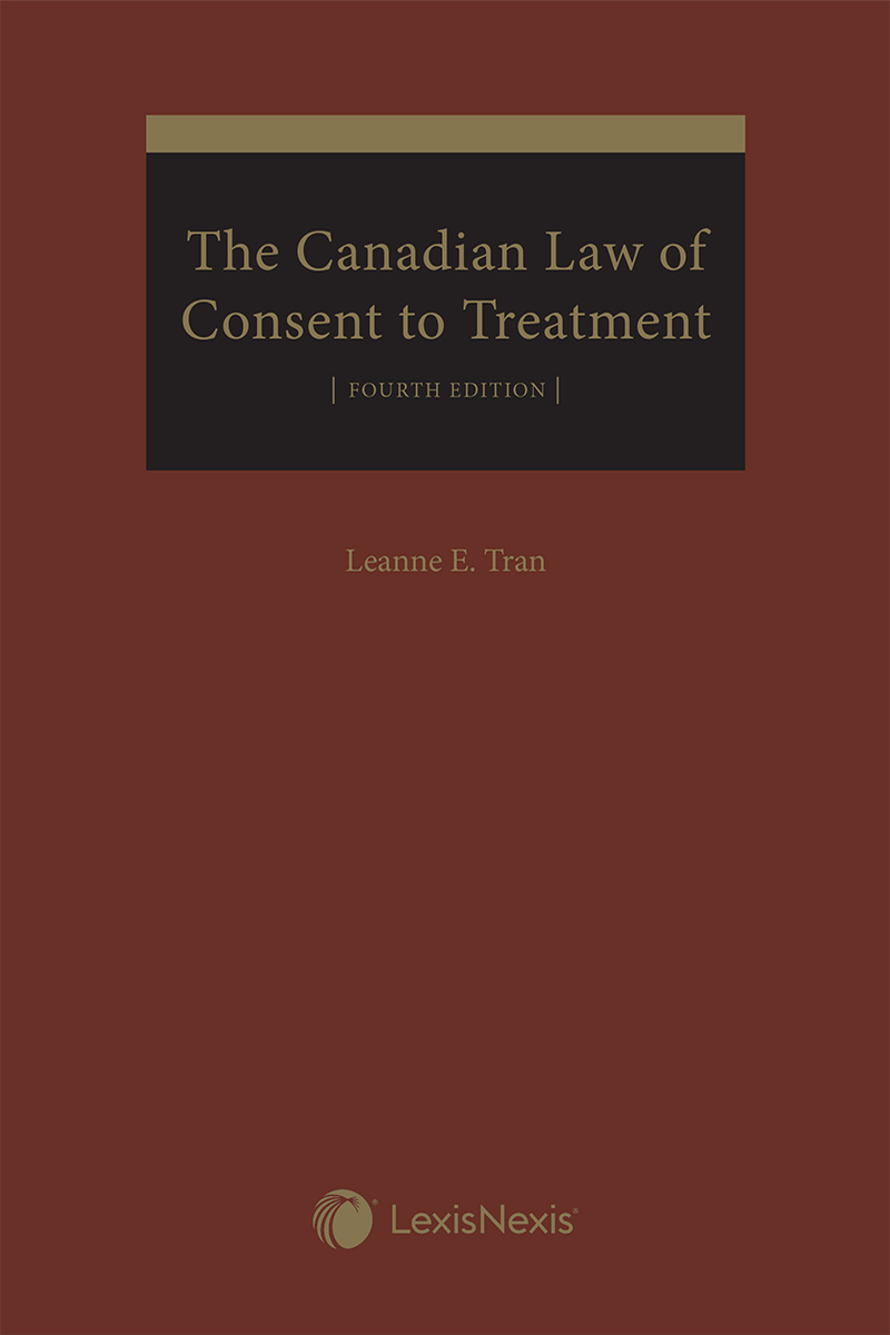 The Canadian Law of Consent to Treatment, 4th Edition