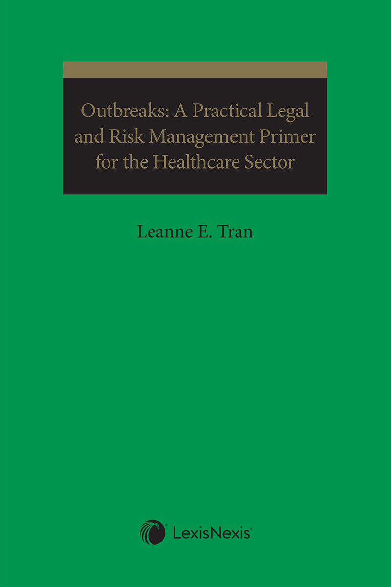 Outbreaks: A Practical Legal and Risk Management Primer for the Healthcare Sector