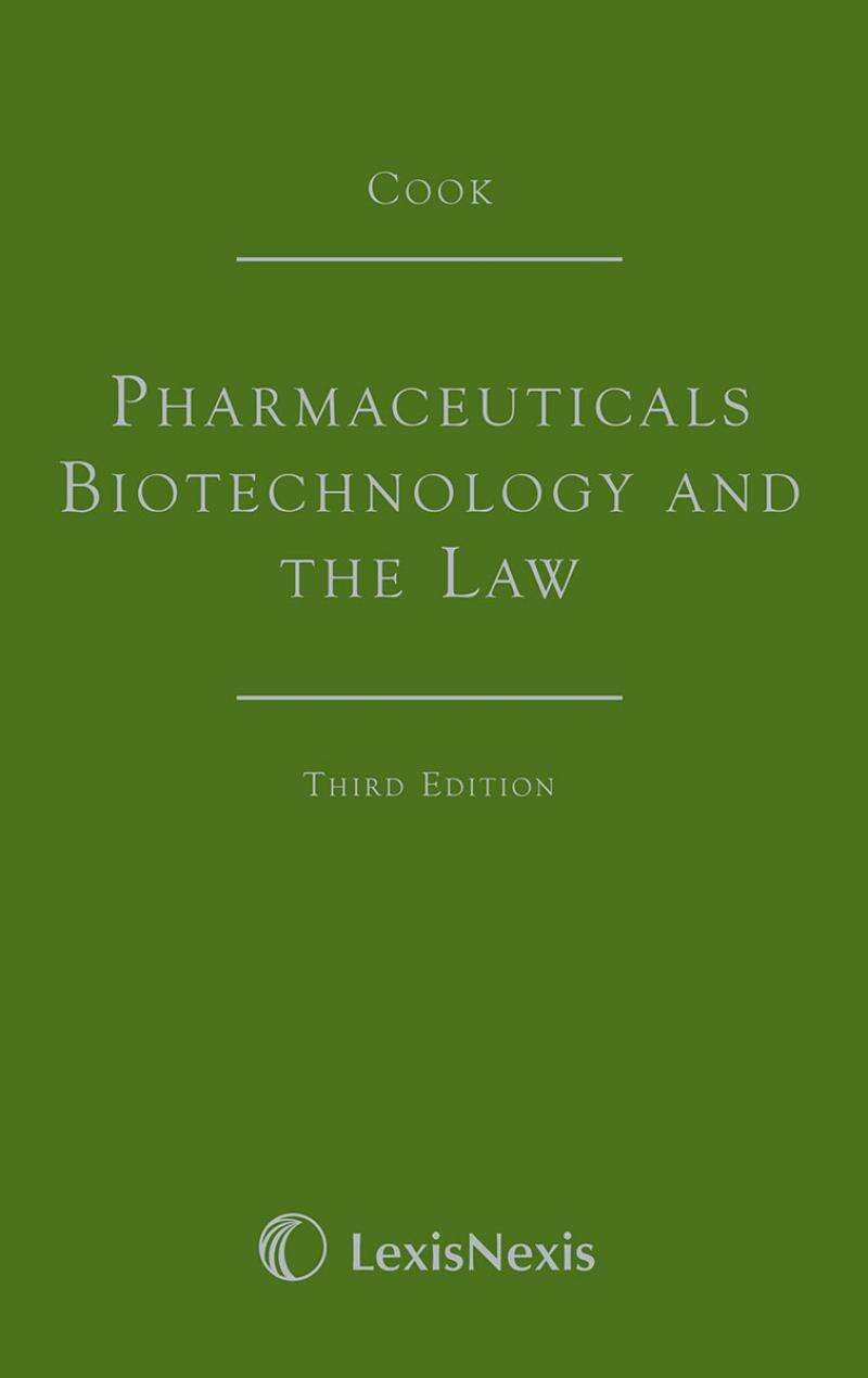 Cook: Pharmaceuticals Biotechnology and the Law 3rd Ed (eBook)