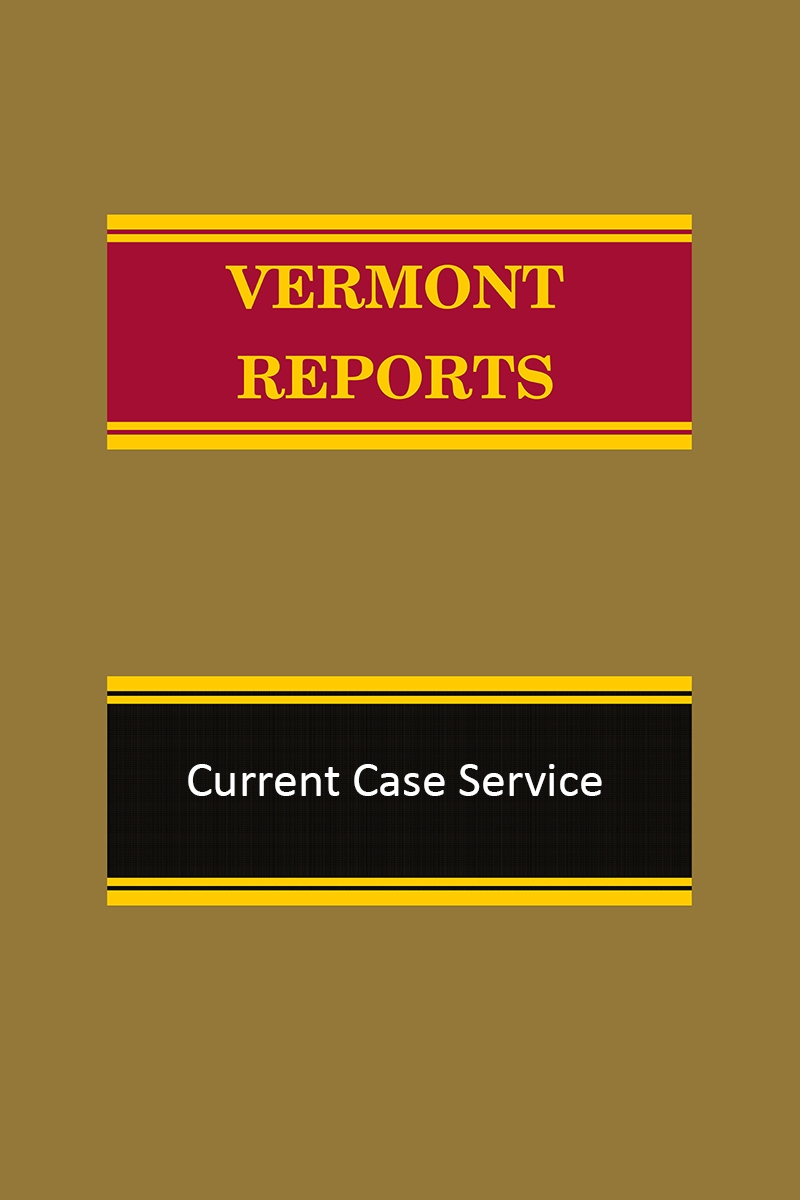 Vermont Reports Current Case Service