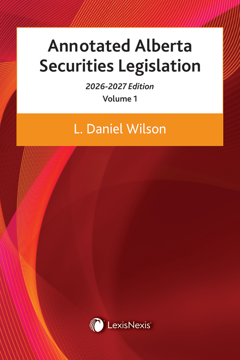Annotated Alberta Securities Legislation, 2026/2027 Edition (2 Volumes)
