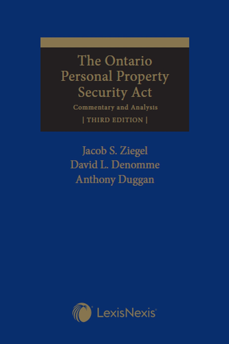 The Ontario Personal Property Security Act – Commentary and Analysis, 3rd Edition