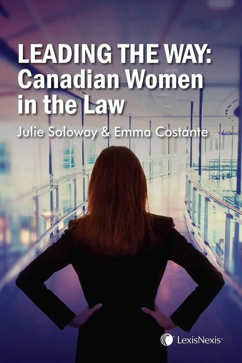 Leading the Way: Canadian Women in the Law