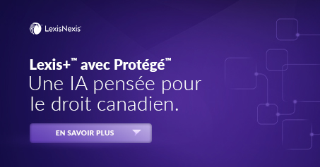 Découvrez Lexis+™ avec Protégé™